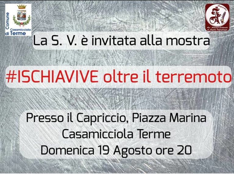 “#ISCHIAVIVE OLTRE IL TERREMOTO”, DOMENICA SI INAUGURA LA MOSTRA AL CAPRICCIO