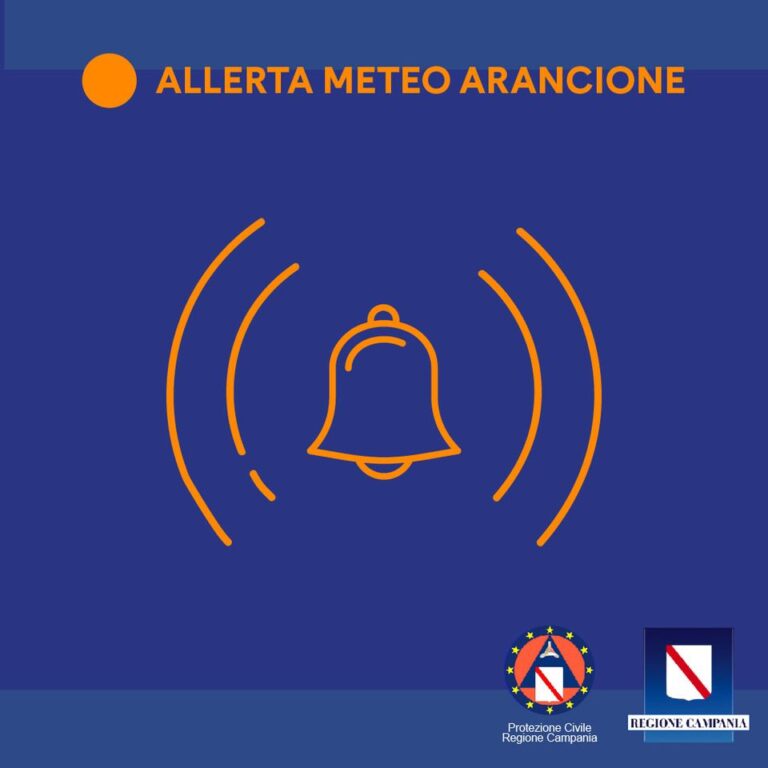 PROTEZIONE CIVILE REGIONE: ALLERTA METEO ARANCIONE SU CAMPANIA