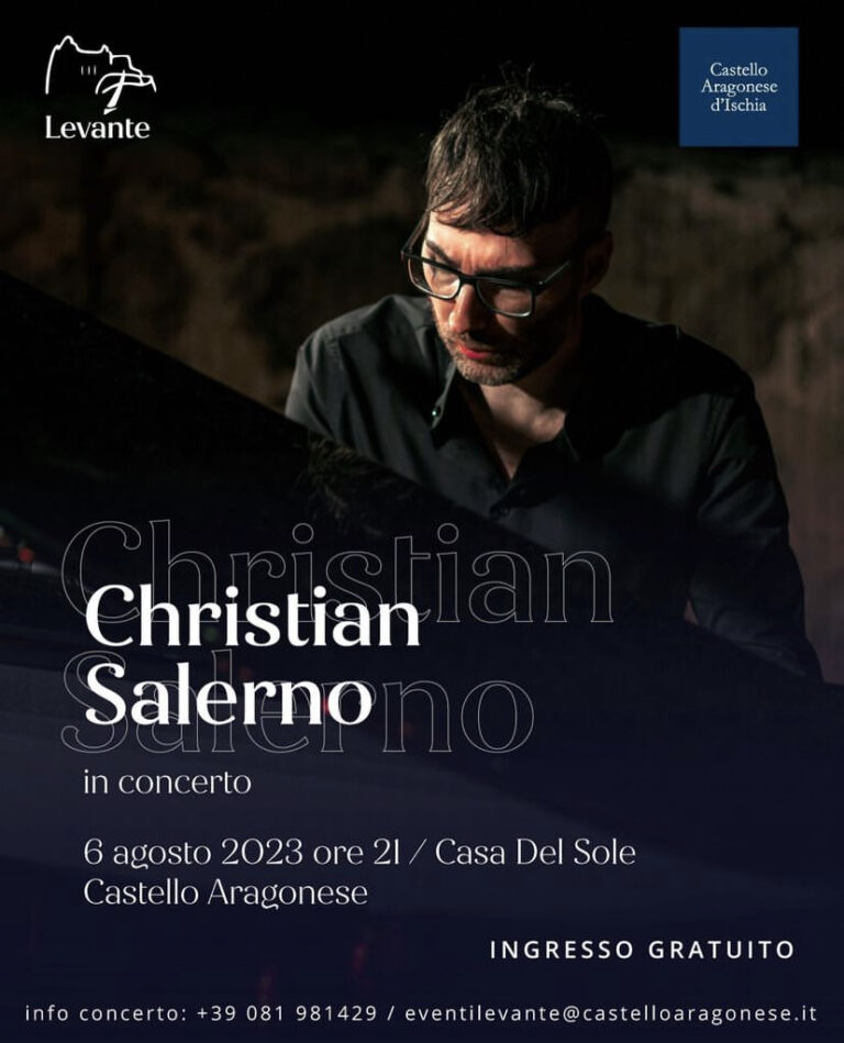 ISCHIA, CASTELLO ARAGONESE: RINVIATO AL 6 AGOSTO IL CONCERTO SOTTO LE STELLE DI CHRISTIAN SALERNO 