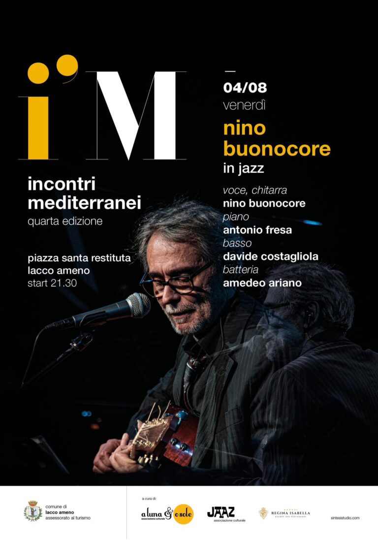 LA RASSEGNA MUSICALE “INCONTRI MEDITERRANEI” A LACCO AMENO PRESENTA: NINO BUONOCORE IN CONCERTO