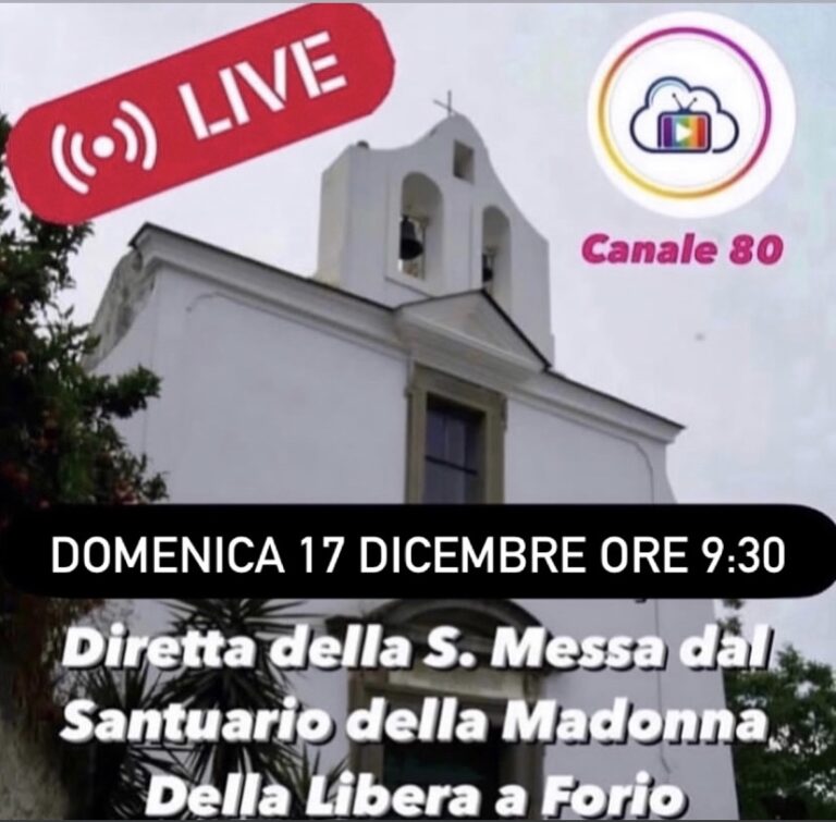 DIRETTA SUL CANALE 80 SANTA MESSA DALLA MADONNA DELLA LIBERA IN FORIO