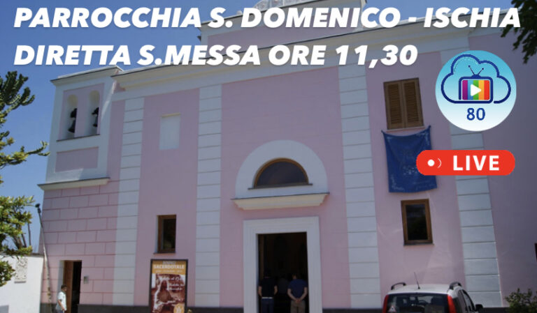 S. MESSA DI NATALE IN DIRETTA DALLA CHIESA DI S. DOMENICO AD ISCHIA